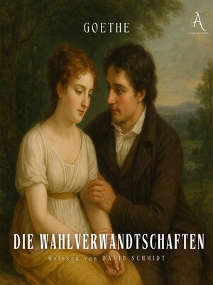 cover image of Die Wahlverwandtschaften--Hörbuch Klassiker